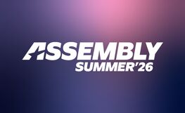 Assembly Summer 2026 liput