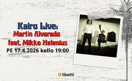 Kairo Live: Martín Alvarado feat. Mikko Helenius