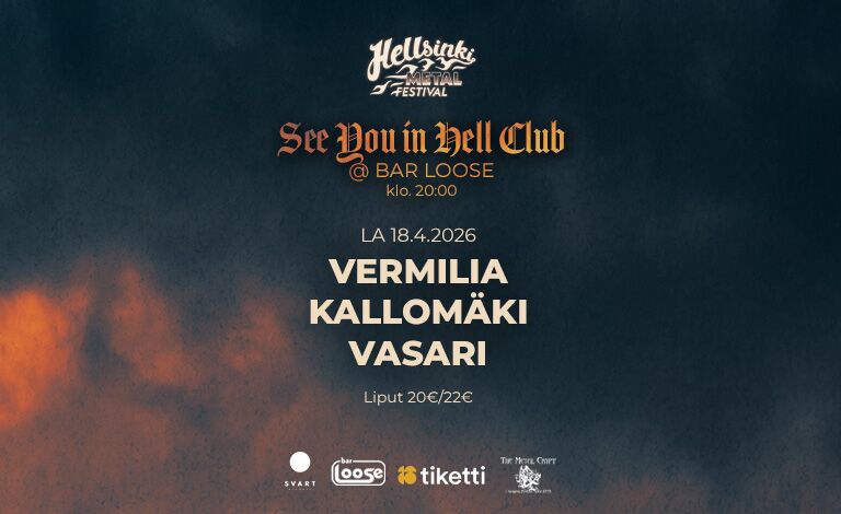 See You In Hell: Vermilia, Kallomäki, Vasari Liput