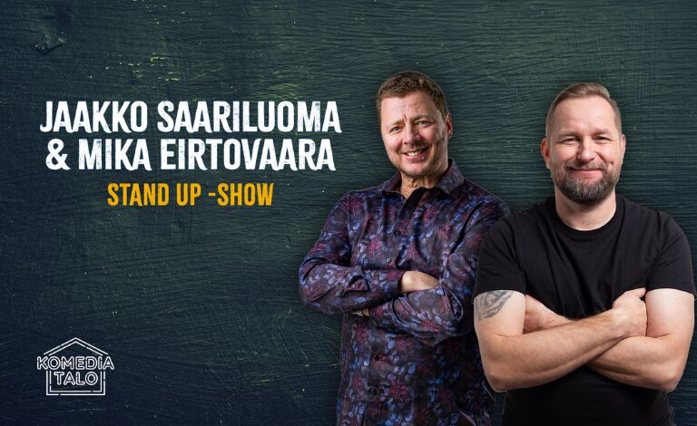 Jaakko Saariluoma & Mika Eirtovaara Stand Up Show Liput