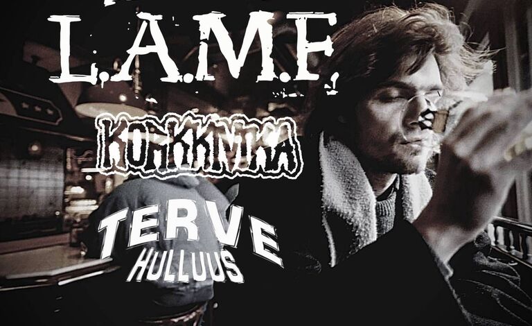 L.A.M.F., Korkkivika, Terve Hulluus Liput