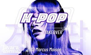 K-POP TAKEOVER: DJ Marcus Maison