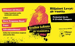 Hiljaiset Levyt 40 vuotta -juhlakeikka: Hiljaiset All Stars, Dave Treganna Band, Pojat, Alivaltiosihteeri