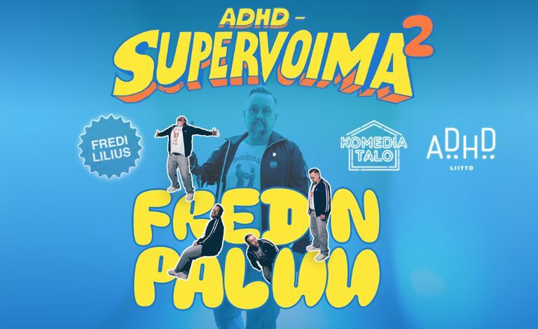 Fredi Lilius: ADHD Supervoima 2 - Fredin paluu Liput