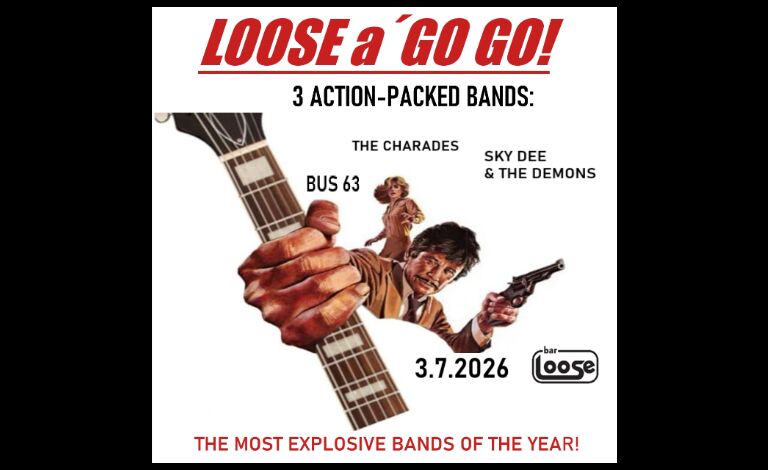 LOOSE a´GO GO! The Charades, Bus 63, Sky Dee & the Demons Liput