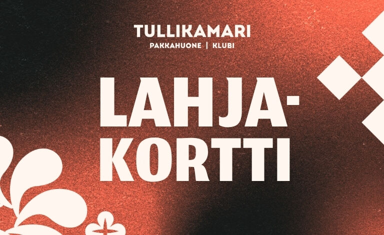 Tullikamarin lahjakortti Liput