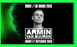 Armin Van Buuren / CNNCT / The Bridge 2026