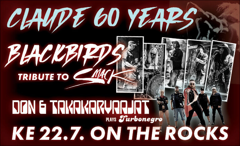 Claude 60 vuotta: Blackbirds plays Smack, Don ja Takakarvaajat plays Turbonegro Liput