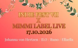 Indie Fest VII x Mimmi Label Live