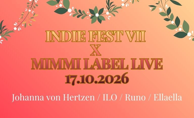 Indie Fest VII x Mimmi Label Live – Kulttuuritehdas Vernissa, Vantaa
