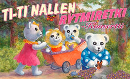 Ti-Ti Nallen Rytmiretki liput