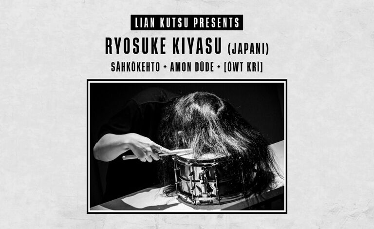 Lian Kutsu presents: Ryosuke Kiyasu (JPN), Sähkökehto, Amon Düde & [ówt krì] Tickets