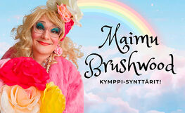 Maimu Brushwood – kymppisynttärit liput