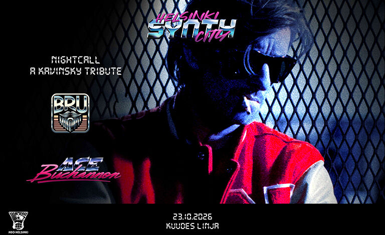 Nightcall – A Kavinsky Tribute: Ace Buchannon, DJ BRU Liput