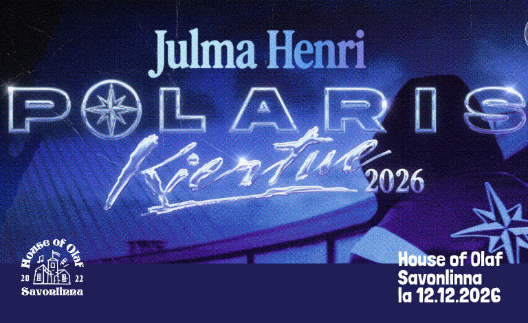Julma Henri - P O L A R I S LIVE 2026 Liput