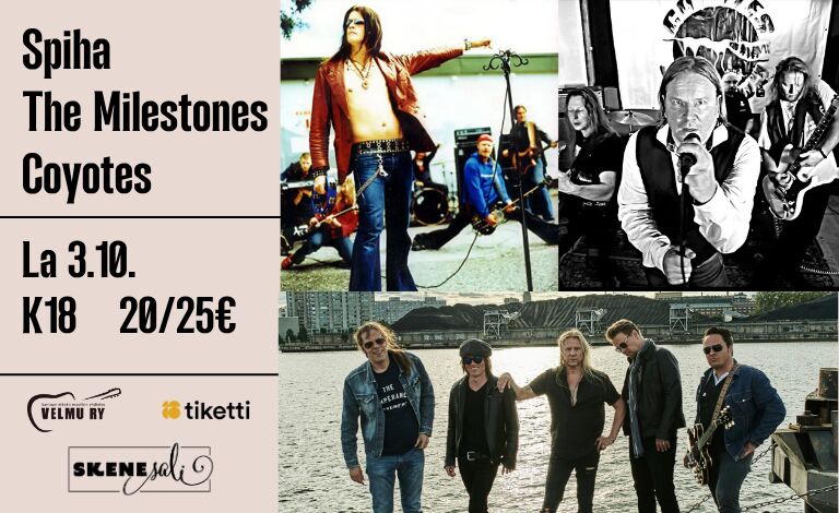 Spiha, The Milestones, Coyotes Liput