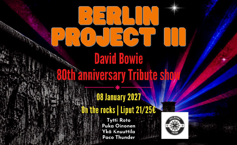 Berlin Project III – David Bowie 80th Anniversary Tribute Show Liput