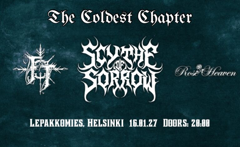 The Coldest Chapter - Scythe Of Sorrow + Frostbite Terror + Rose Heaven Liput