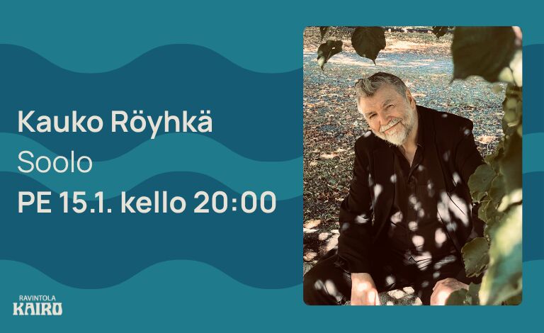 Kauko Röyhkä | Kairo Live Liput
