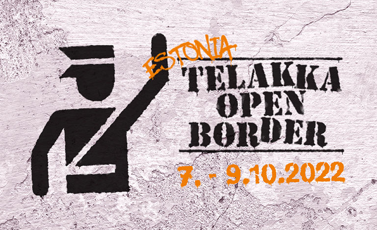 Telakka Open Border: Estonia Liput