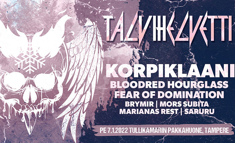 TalviHelvetti 2022: Korpiklaani, Bloodred Hourglass, Fear Of Domination, Brymir, Mors Subita, Marianas Rest, Saruru Tickets