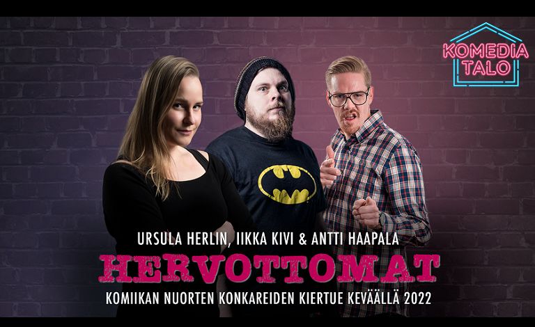 Hervottomat - Iikka Kivi, Ursula Herlin & Antti Haapala Liput