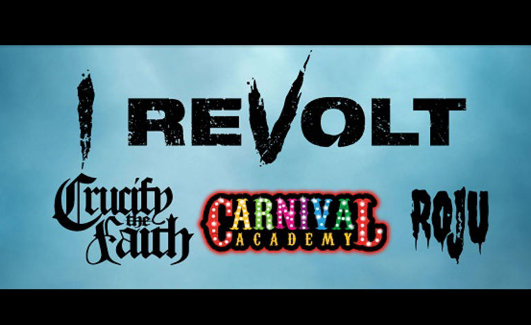 I Revolt, Crucify The Faith, Carnival Academy, Roju Liput