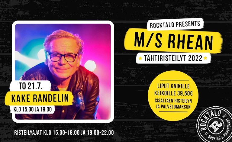 M/S Rhean Tähtiristeilyt: Kake Randelin (at 15:00) Tickets