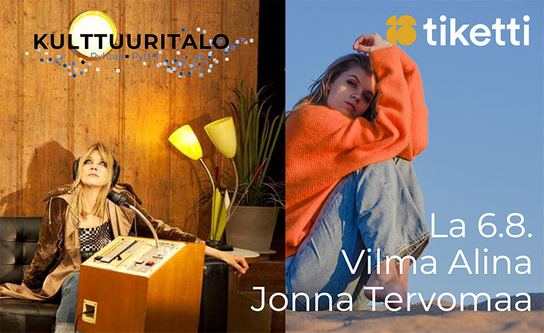 Pyhtään Kulttuuritalon kesäkonsertit: Jonna Tervomaa, Vilma Alina Liput