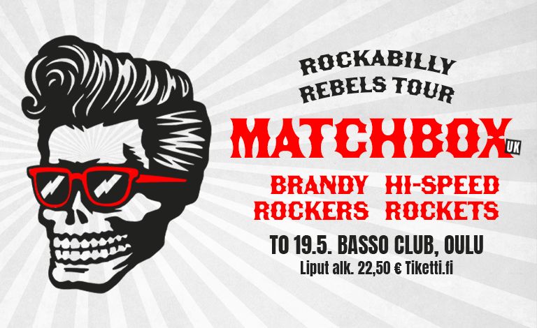 Rockabilly Rebels Tour: Matchbox (UK), Brandy Rockers, Hi-Speed Rockets Biljetter