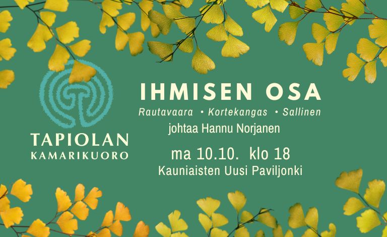 Tapiolan kamarikuoron konsertti Ihmisen osa Liput