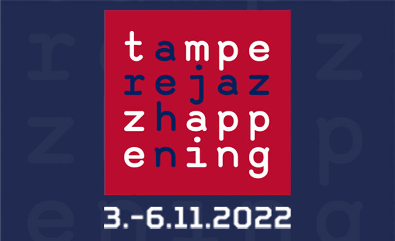 Tampere Jazz Happening 2022 Liput