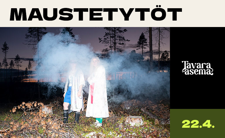 Maustetytöt Liput
