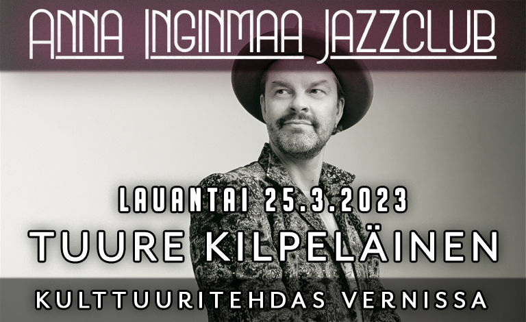 Anna Inginmaa Jazzclub: Tuure Kilpeläinen Tickets