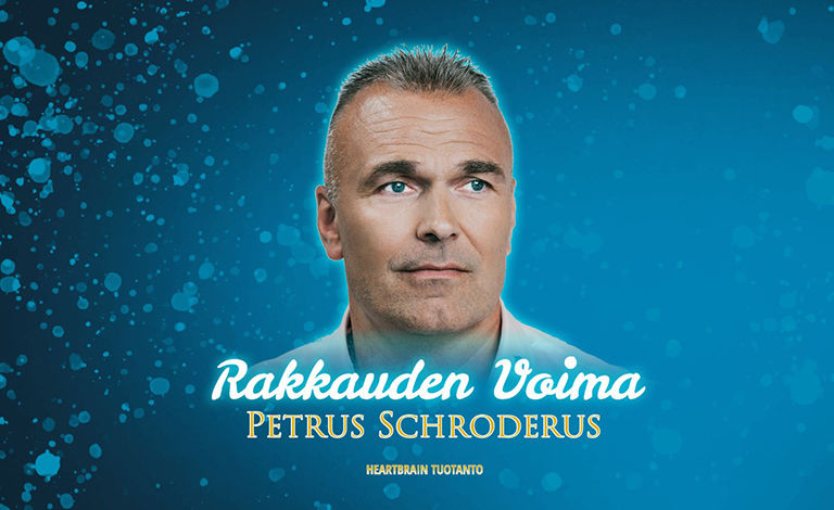 Petrus Schroderus: Rakkauden Voima!