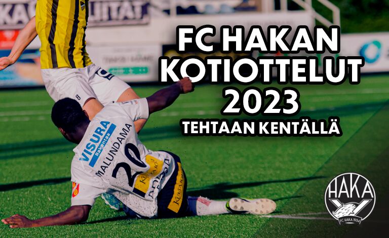 FC Haka kotiottelut 2023 Liput