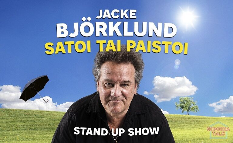Jacke Björklund: Satoi tai paistoi -stand up show Liput