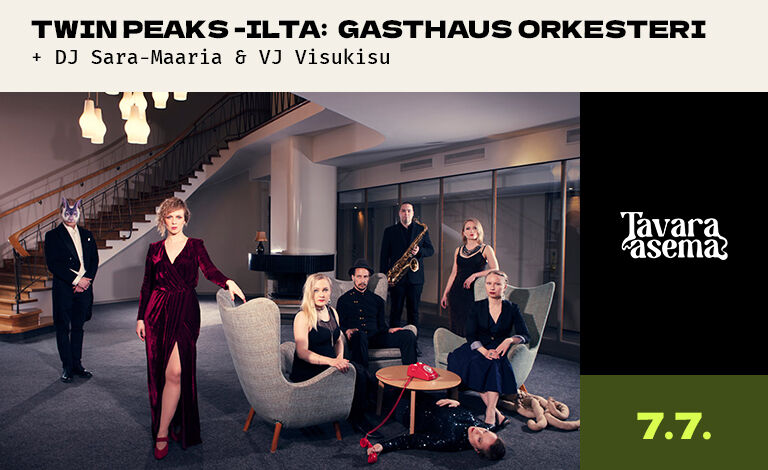 Twin Peaks -ilta: Gasthaus Orkesteri, DJ Sara-Maaria & VJ Visukisu Tickets