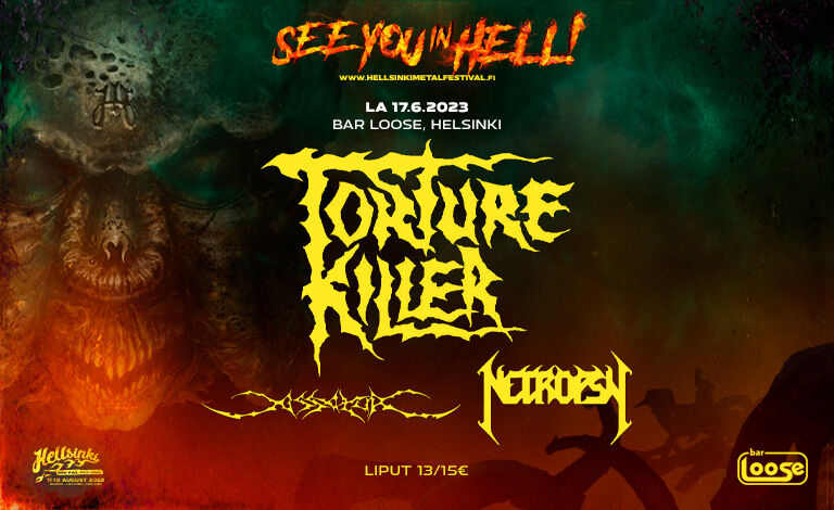See You In Hell: Torture Killer, Necropsy, Assatur Liput