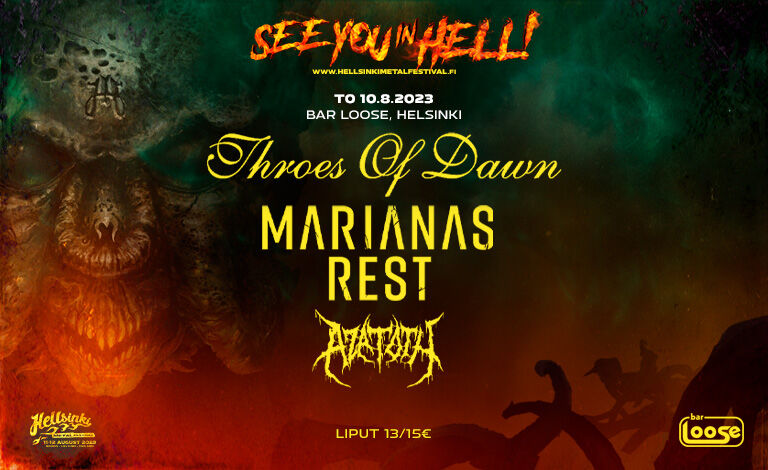 See You In Hell: Throes of Dawn, Marianas Rest, Azatoth Liput