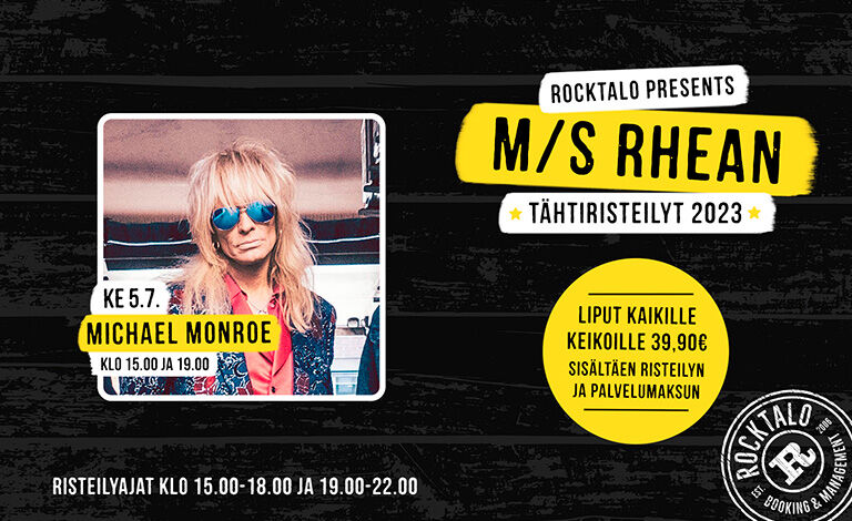 M/S Rhean Tähtiristeilyt: Michael Monroe (klo 19:00) Liput