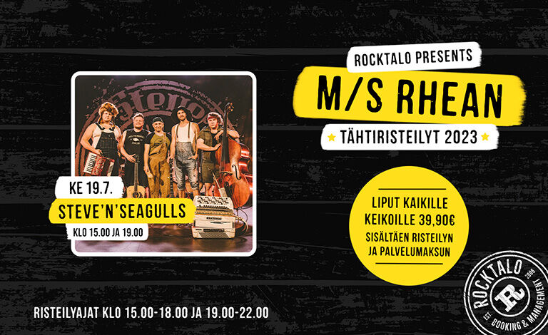 M/S Rhean Tähtiristeilyt: Steve’n'Seagulls (klo 19:00) Liput