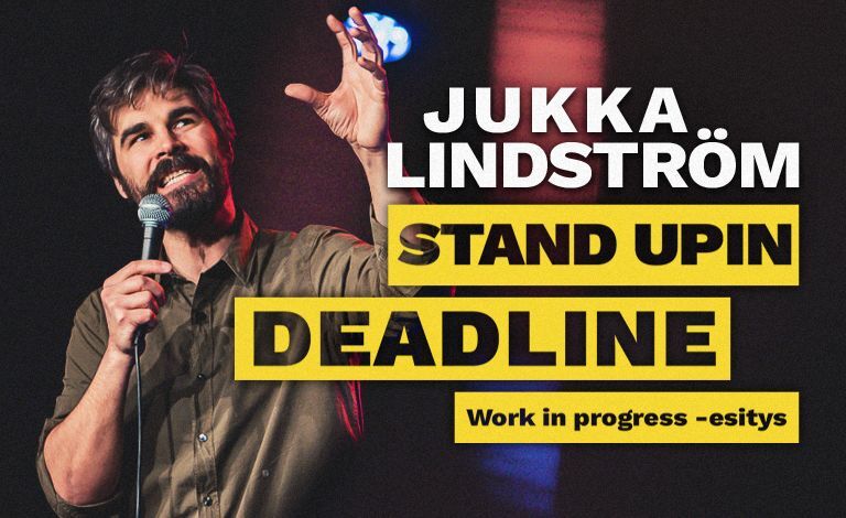 Jukka Lindström - Stand Upin Deadline Liput