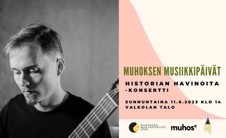 Historian havinoita - Muhoksen Musiikkipäivien konsertti Liput