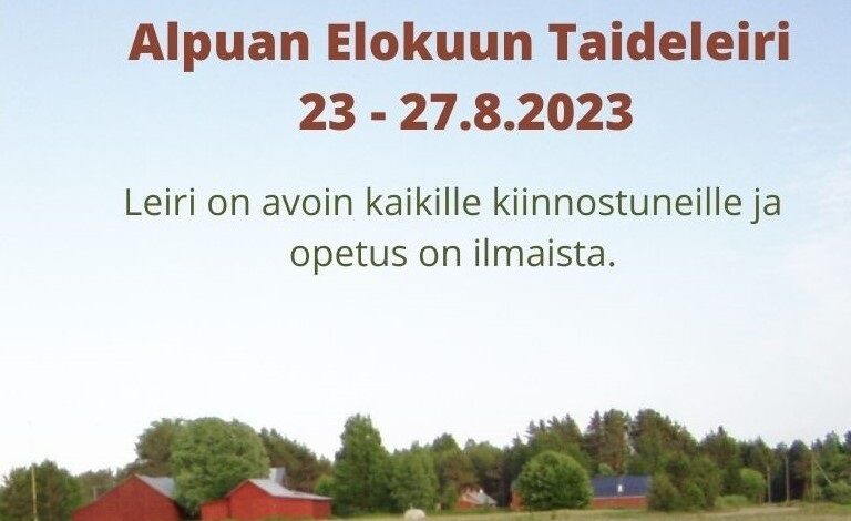 Alpuan elokuun taideleiri 23.-27.8.2023