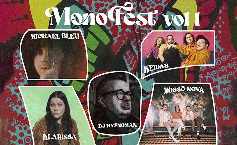 Monofest vol.1: Michael Bleu, Klarissa, Keidas, Nössö Nova, Dj Hypnoman Liput