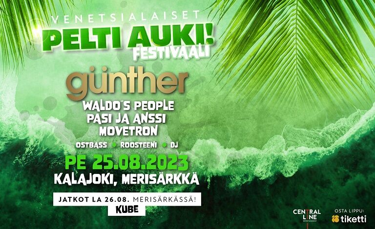 Pelti Auki Festivaali: ﻿﻿﻿﻿Gunther, Pasi ja Anssi, Waldo's People, Movetron, Kube, Ostbass Liput