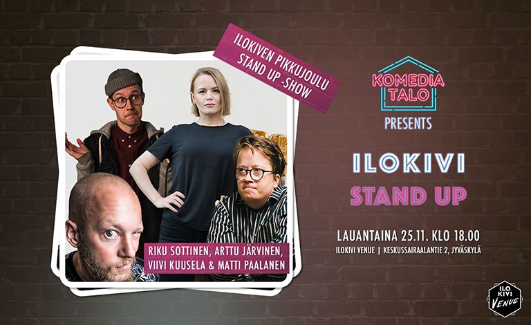 Ilokiven Pikkujoulu stand up -show: Riku Sottinen, Matti Paalanen, Arttu Järvinen & Viivi Kuusela Liput
