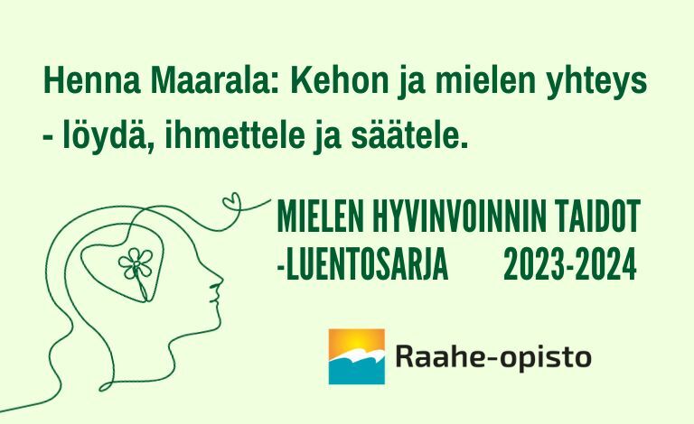 Raahe-opiston lukuvuoden luentosarja: Mielen hyvinvoinnin taitoja