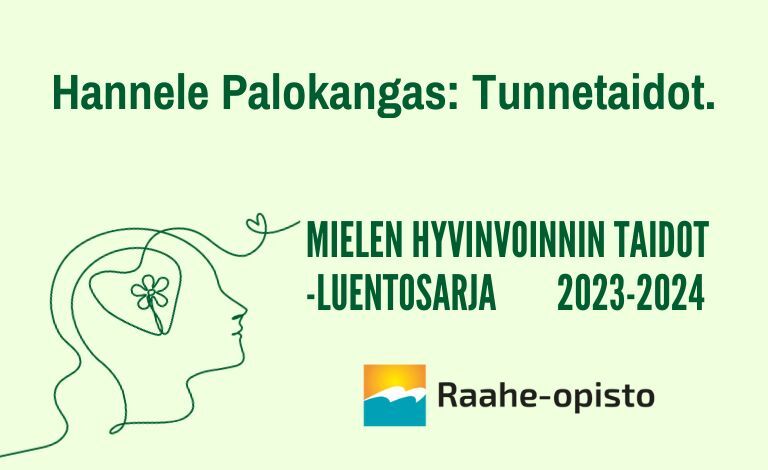 Raahe-opiston lukuvuoden luentosarja: Mielen hyvinvoinnin taitoja